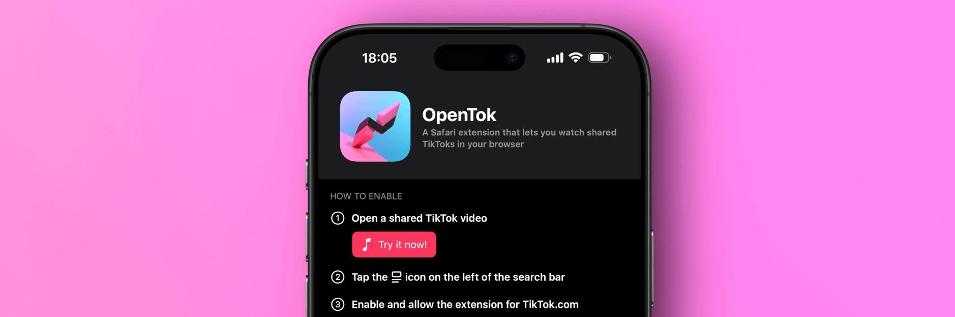 Das Bild zeigt eine Safari-Erweiterung namens "OpenTok" auf einem iPhone-Display vor einem rosa Hintergrund. Die App ermöglicht es Benutzern, geteilte TikTok-Videos direkt im Browser anzusehen, was durch das moderne App-Icon mit rosa und blauen Farbtönen symbolisiert wird. Die Anleitung zur Aktivierung der Erweiterung wird in drei einfachen Schritten erklärt: einen geteilten TikTok-Video öffnen, auf das Symbol links von der Suchleiste tippen und die Erweiterung für TikTok.com aktivieren.