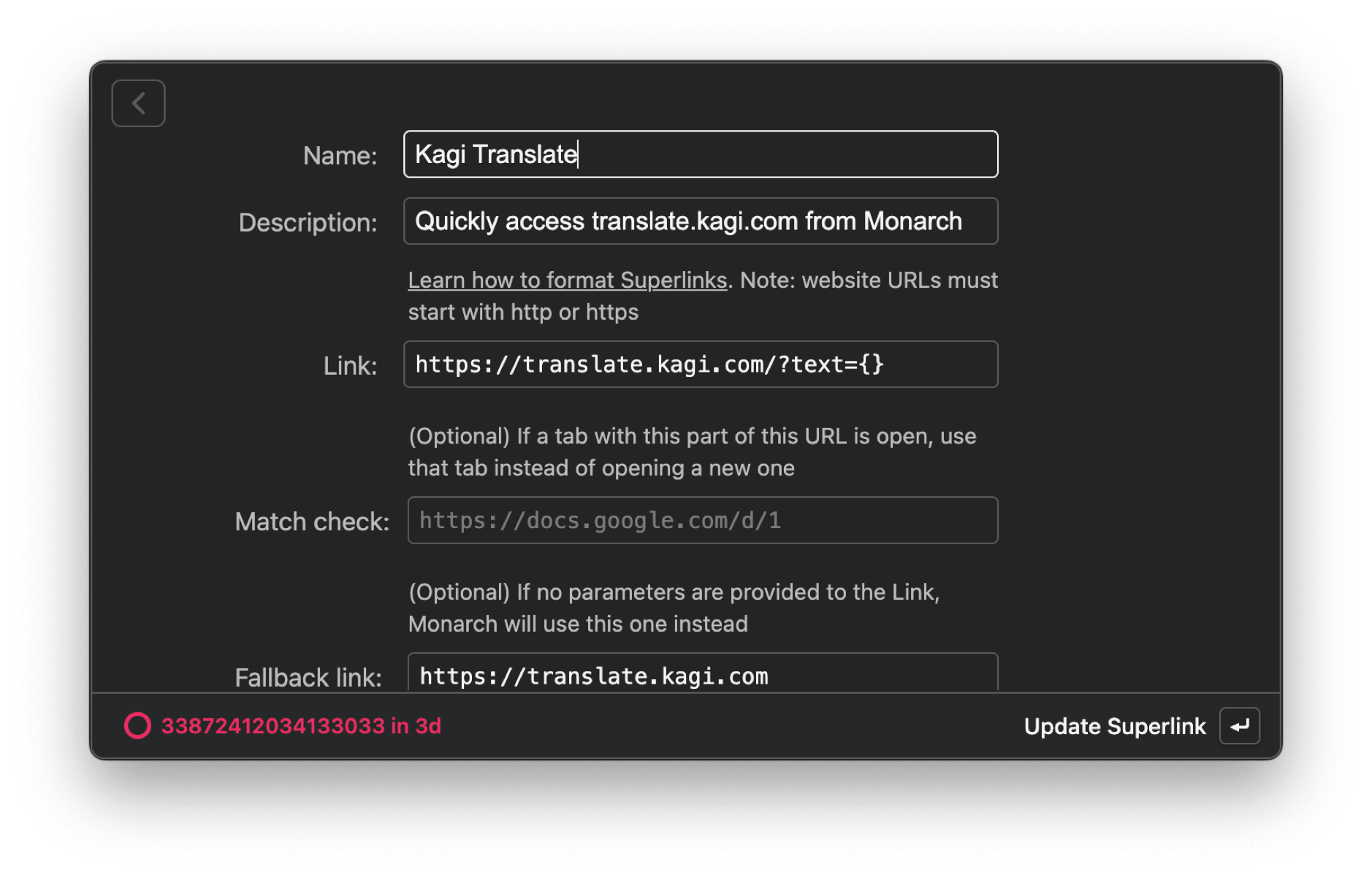 Das Bild zeigt ein Einstellungsfenster für einen Superlink namens "Kagi Translate" in der Monarch-Anwendung. Die Hauptfelder umfassen einen Namen, eine Beschreibung, einen Link zu translate.kagi.com mit einem Text-Parameter, eine Match-Check-URL und einen Fallback-Link. Das Interface hat ein dunkles Design und zeigt unten eine Update-Schaltfläche sowie eine Identifikationsnummer mit Zeitstempel.
